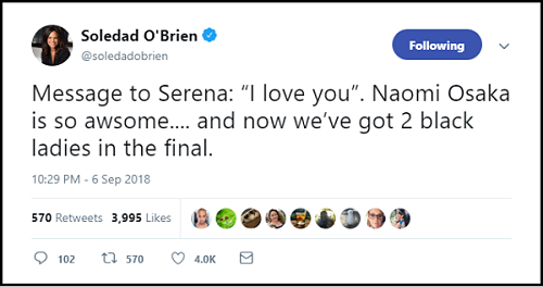 Soledad O’Brien’s Tweet Praising Naomi Osaka, Serena Williams as Two Black Women In US Open Finals Sparks Backlash Soledad O’Brien’s Tweet Praising Naomi Osaka, Serena Williams as Two Black Women In US Open Finals Sparks Backlash