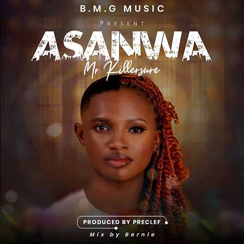 Music: Mr Killersure – AsaNwa (Prod. by Preclef) Mp3 Download @HeisAustine