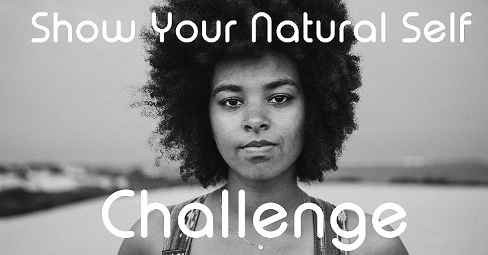 Black Women Show Your Natural Self Challenge